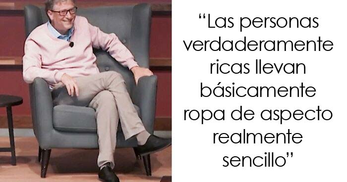 20 Detalles sutiles sobre las personas adineradas que dicen a gritos lo ricas que son