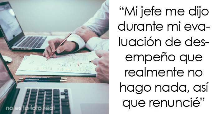 El gerente afirma que este empleado no hacía nada, así que renunció para demostrar que sí