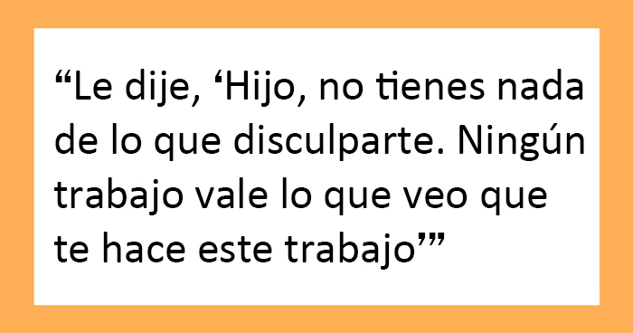 Este padre da ejemplo apoyando a su hijo tras dejar su trabajo de 45.000$ y pedir quedarse con él