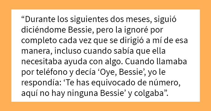 “¿Soy una idiota por negarme a responder a un apodo que no me gusta?”