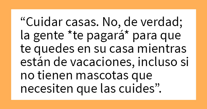 «¿Cuál es la forma más fácil y legal de ganar dinero extra?”: 20 personas responden