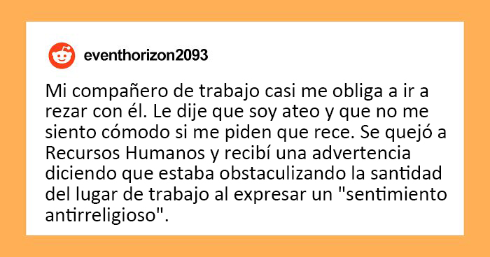 25 Historias ridículas, extrañas y tontas de situaciones muy frustrantes en el trabajo