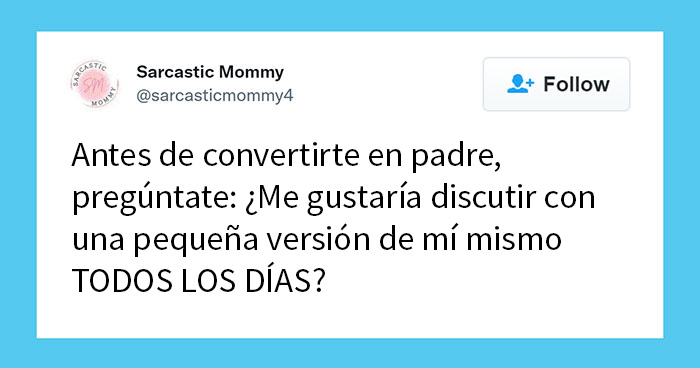 Si sois padres, estos 20 tuits de una «mamá sarcástica» os harán reír