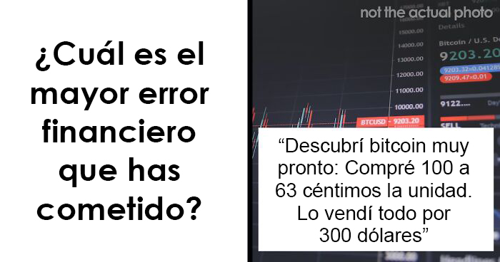 25 Personas que cometieron grandes «errores financieros» con las peores consecuencias