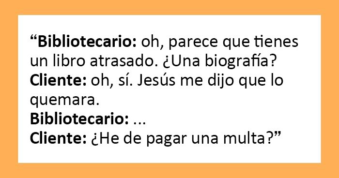 30 Empleados que vivieron interacciones memorables atendiendo a clientes