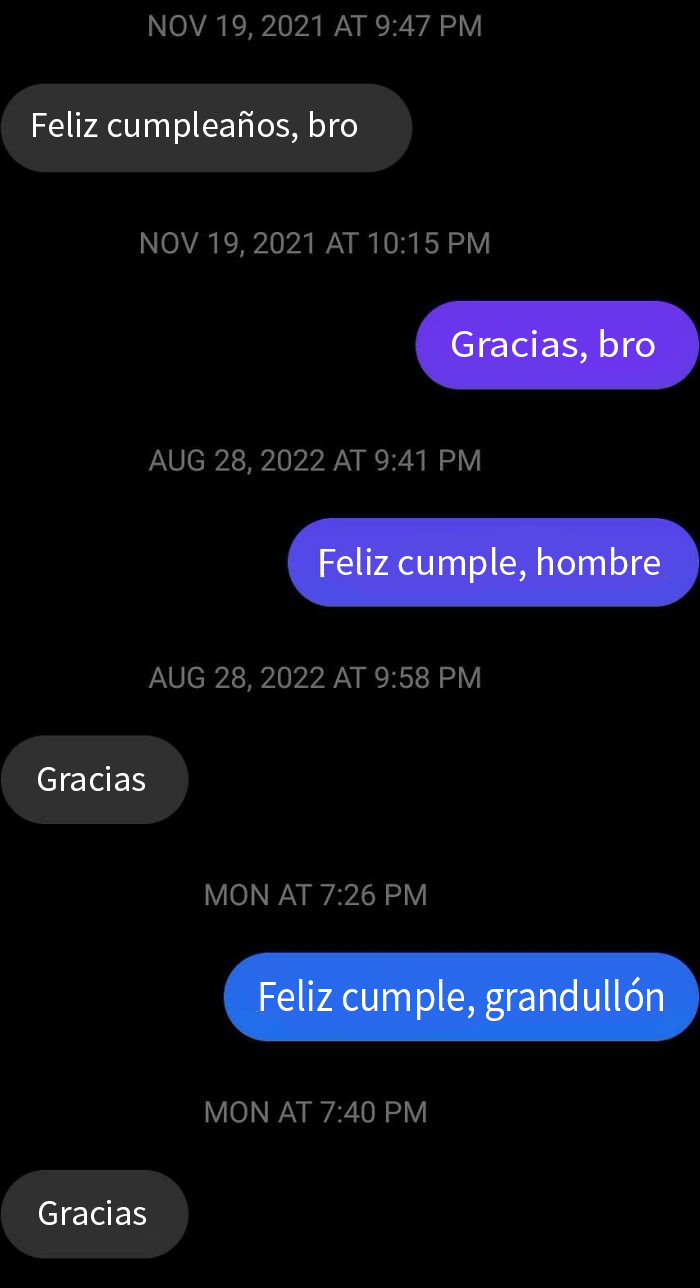 El contacto que mantenemos mi hermano y yo