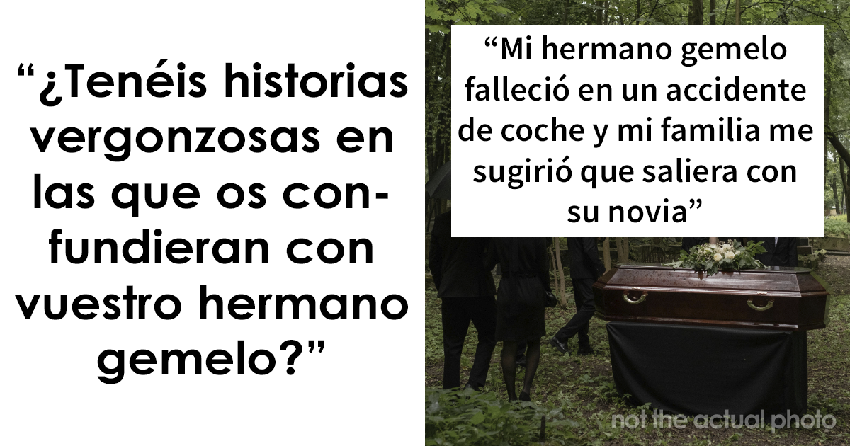 21 Historias tan divertidas como vergonzosas en las que confundieron a unos gemelos