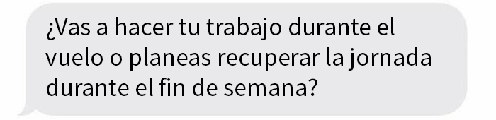 El jefe quiere que «compense» el día de trabajo que pierdo porque estoy volando de vuelta de un viaje de trabajo