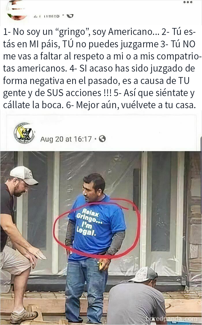 Hombre con camiseta azul dice "Relax Gringo... I'm Legal" en contexto de discusión sobre prepotencia.